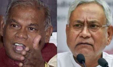 ‘फूलपुर’ की लालच के लिए नीतीश कुमार ने बिहारियों का किया सौदा, जीतन राम मांझी का बड़ा आरोप
