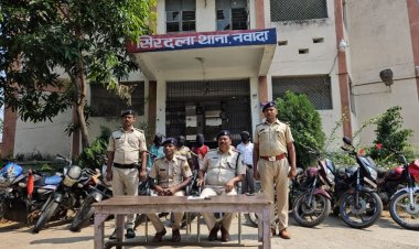 नवादा पुलिस को मिली बड़ी सफलता,चोरी की 10 मोटरसाइकिल के साथ 6 बदमाशों को दबोचा, मास्टरमाइंड भी गिरफ्तार