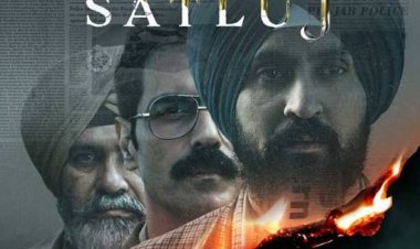 सतलज’ विवाद: IMDb से हटी 9.5 रेटिंग, फिल्म की टीम ने उठाए सवाल